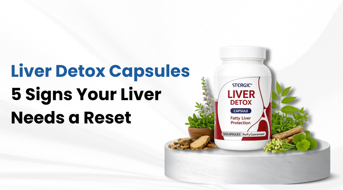 Stergic Liver Detox Capsules – Ayurvedic liver cleanse and fatty liver support